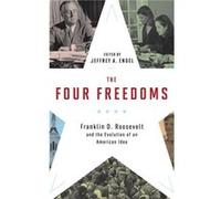 The Four Freedoms by Jeffrey A. Engel Hardcover Book Jeffrey A. Engel (Auteur)