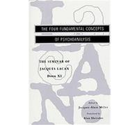 The Four Fundamental Concepts of Psychoanalysis, SEMINAR OF JACQUES LACAN Jacques Lacan (Auteur)