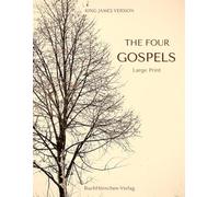 The Four Gospels | King James Version: Large Print
