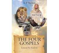 The Four Gospels: Lessons In Analysis