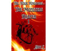 The Four Kingdoms : The Monsters Reaper: Part One