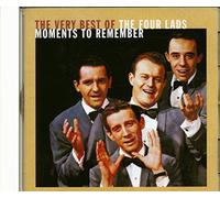 The Four Lads - Moments To Remember - Very Best Of