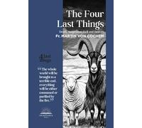The Four Last Things: Death. Judgement. Hell. Heaven