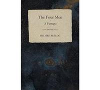 The Four Men - A Farrago - [Version Originale] Hilaire Belloc (Auteur)