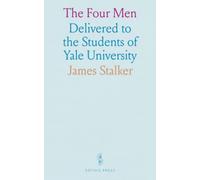 The Four Men: Delivered to the Students of Yale University