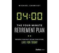 The Four-Minute Retirement Plan