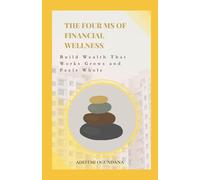 The Four Ms Of Financial Wellness: Build wealth that works, grows and feel whole
