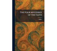 The Four Mysteries of the Faith