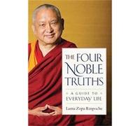 The Four Noble Truths by Lama Zopa Rinpoche Inconnu (Auteur)
