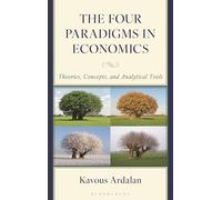 The Four Paradigms in Economics: Theories, Concepts, and Analytical Tools