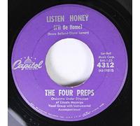 THE FOUR PREPS - THE FOUR PREPS 45 RPM Listen Honey (I'll Be Home) / Down By The Station