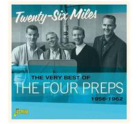 The Four Preps - Very Best Of The Four Preps - Twenty-Six Miles, 1956-1962 [Cd]