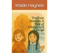 The Four Seasons: A Tale of Friends and Change