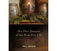 The Four Seasons Of My Primitive Life