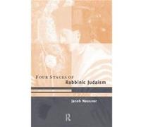 The Four Stages of Rabbinic Judaism by Jacob Neusner Jacob Neusner (Auteur)