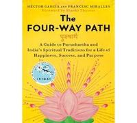 The four-way path Héctor García (Auteur), Francesc Miralles (Auteur)