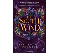 The Four Winds #3 - The South Wind - Tome 3 - Alexandria Warwick - Chatterley - ebook (ePub) - Roman