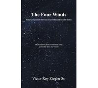 The Four Winds Belief Comparison Between Sioux Tribes and Israelite Tribes: The Creator’s divine revelations carry across the skies and waters