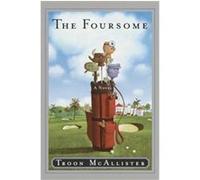 The Foursome Troon McAllister (Auteur)