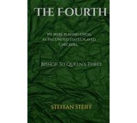 The Fourth: Bishop to Queen's Three