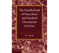 The Fourth Book of Maccabees and Kindred Documents in Syriac - Cambridge University Press - Cambridge University Press - Livre en Anglais - Paperback Cambridge University PressCambridge University Pre