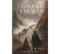 THE FOURTH CARAVAN: Book Two of the Wandering Blade Mysteries