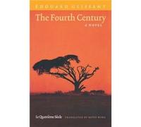 The Fourth Century by Edouard Glissant Betsy Wing, Edouard Glissant (Auteur)