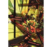 The Fourth Dimension And Non-Euclidean Geometry In Modern Art