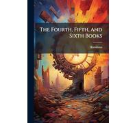 The Fourth, Fifth, And Sixth Books