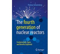 4e génération de réacteurs nucléaires – Principes, types et avantages – Springer Verlag