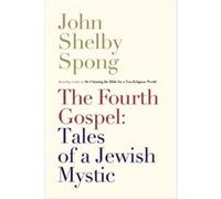 The Fourth Gospel by John Shelby Spong Hardcover Book Spong, John Shelby (Auteur)