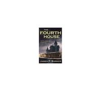 The Fourth House Paperback Book By James P Barker