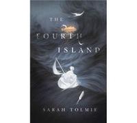 The Fourth Island by Sarah Tolmie Sarah Tolmie (Auteur)