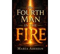 The Fourth Man In The Fire