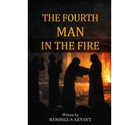 The Fourth Man In the Fire