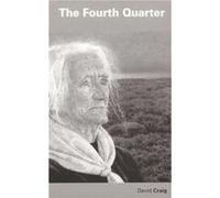 The Fourth Quarter by David Craig David Craig (Auteur)
