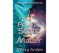 The Fourth State Of Matter
