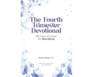 The Fourth Trimester Devotional: new mom devotional; postpartum faith; Christian motherhood; prayer for new mothers; fourth trimester; scripture ... for moms; new baby; motherhood devotional