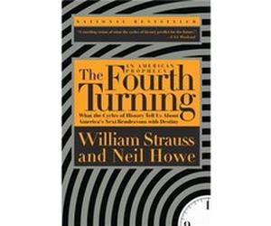 The Fourth Turning by Neil Howe Neil Howe, William Strauss (Auteur)