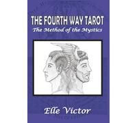 The Fourth Way Tarot: The Method of the Mystics