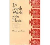 The Fourth World of the Hopis Harold Courlander (Auteur)