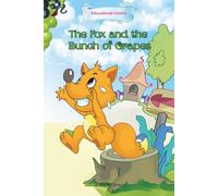 The Fox and the Bunch of Grapes: Educational Comics in One Thousand and One Nights for Kids