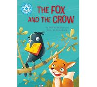 The Fox and the Crow: Independent Reading Blue 4