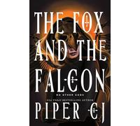 The Fox and the Falcon: A Dark Urban Fantasy Romance from the Author of The Night and Its Moon