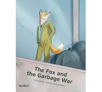 The Fox and the Garbage War