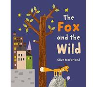 The Fox And The Wild