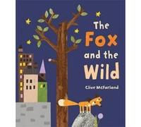 The Fox and the Wild - [Version Originale] Inconnu (Auteur)
