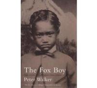 The Fox Boy: The Story of an Abducted Child Walker, Peter (Auteur)