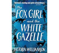 The Fox Girl and the White Gazelle