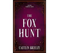 The Fox Hunt - Caitlin Breeze - Electric Monkey - ebook (ePub) - Livre